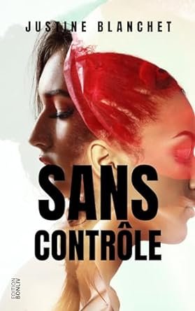 SANS CONTRÔLE