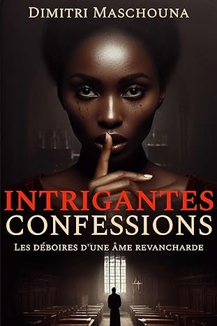 INTRIGANTES CONFESSIONS