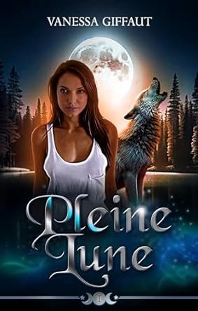 Pleine lune , Tome 1
