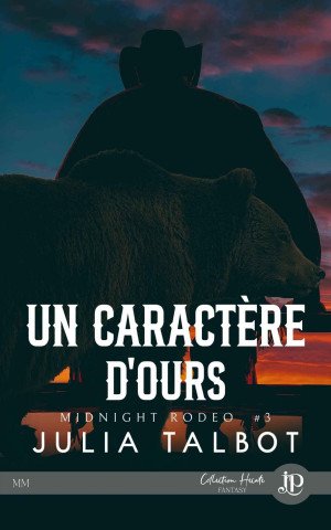 Midnight Rodeo, Tome 3 : Un caractère d'ours