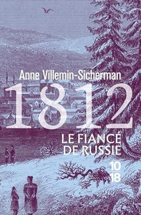 1812, Le Fiancé de Russie