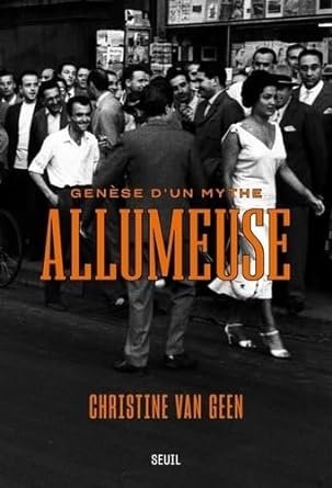 Allumeuse Genèse d'un mythe