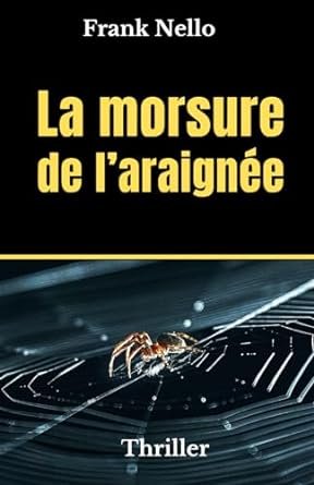 LA MORSURE DE L'ARAIGNÉE