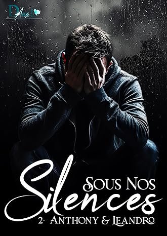 Sous nos silences, Tome 2 : Anthony & Leandro