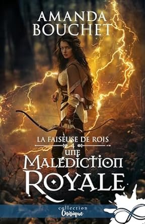 La Faiseuse de rois, Tome 4 : Une malédiction royale