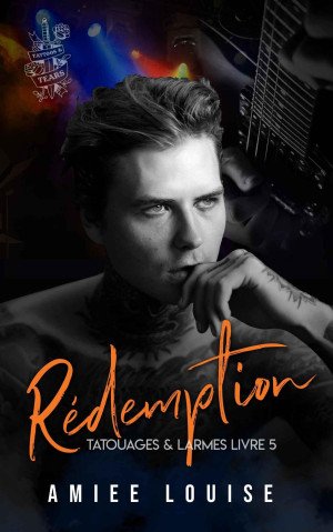 Tatouages & larmes, Tome 5 : Redemption