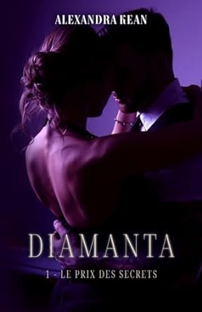 Diamanta, Tome 1 : Le Prix des secrets