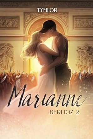 Berlioz,Tome 2 : Marianne