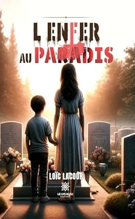 L’enfer au paradis