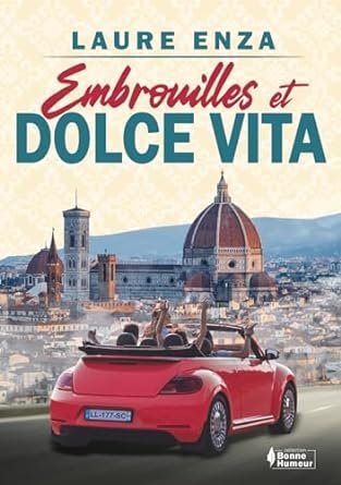 Embrouilles et Dolce vita
