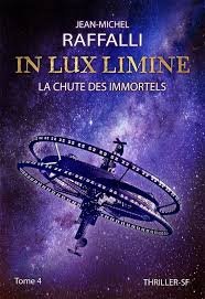 In lux limine ,Tome 4 :La chute des immortels