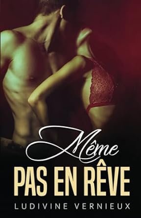 Même pas en rêve