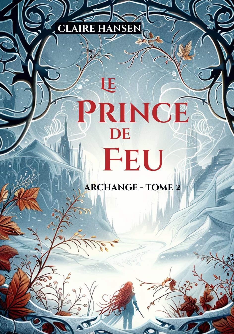 Archange, Tome 2 : Le Prince de feu