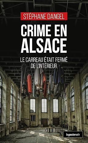 Crime en Alsace : Le carreau était fermé de l'intérieur