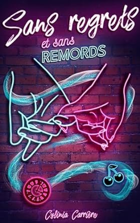 Sans regrets et sans remords