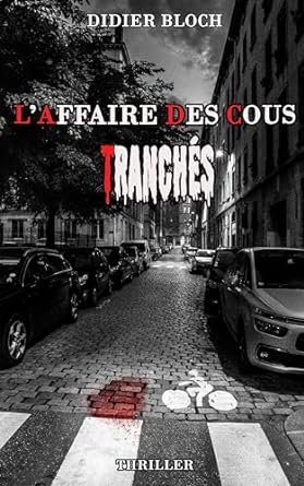 L'affaire des cous tranchés