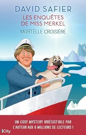 Les enquêtes de Miss Merkel, tome 3 : Mortelle croisière