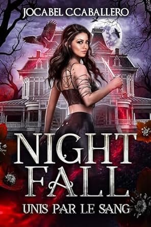 Nightfall, Tome 1 : Unis par le sang