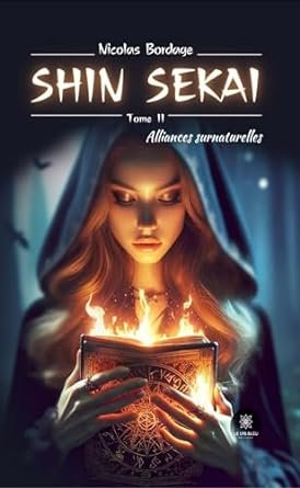 Shin Sekai ,Tome 2:  Alliances surnaturelles