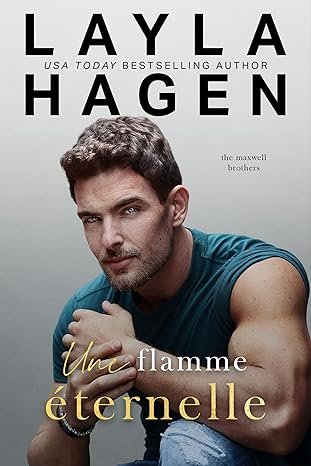 Les Frères Maxwell ,Tome 6 : Une flamme éternelle