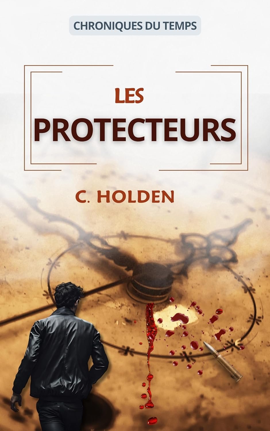 Chroniques du Temps : les protecteurs