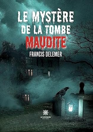 Le mystère de la tombe maudite