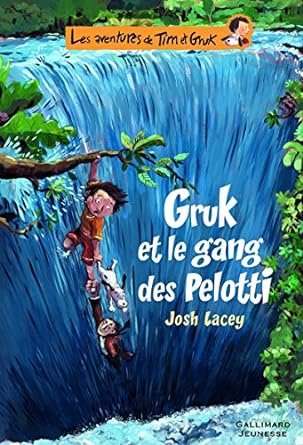 Les Aventures de Tim et Gruk, Tome 2 : Gruk et le gang des Pelotti