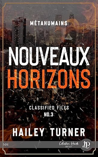 Métahumains : Classified Files, Tome 3 : Nouveaux horizons