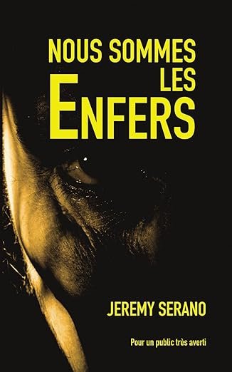 Nous sommes les enfers