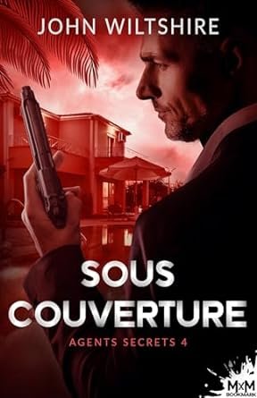 Agents secrets, Tome 4 : Sous couverture