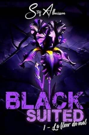 Black Suited, Tome 1 : La Fleur du mal