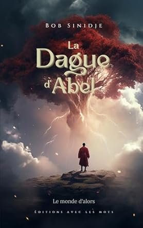 La Dague d'Abel: Le monde d'alors