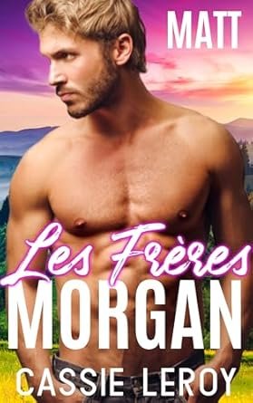 Les Frères Morgan, Tome 2 : Matt