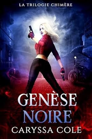 La Trilogie Chimère ,Tome 1 : Genèse Noire