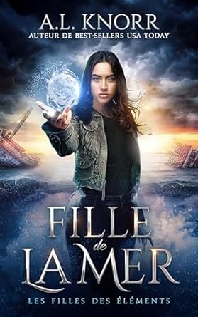 Les filles des éléments , Tome 1 : Fille de la mer