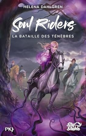 Soul Riders, Tome 3 : La Bataille des ténèbres