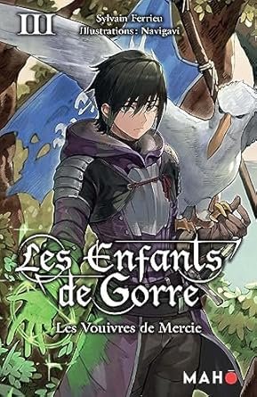 Les enfants de Gorre, Tome 3 : Les Vouivres de Mercie