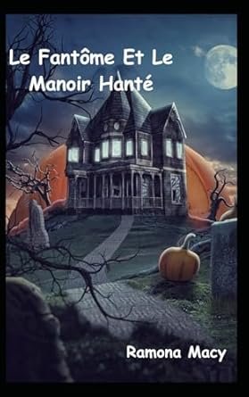 Le Fantôme Et Le Manoir Hanté