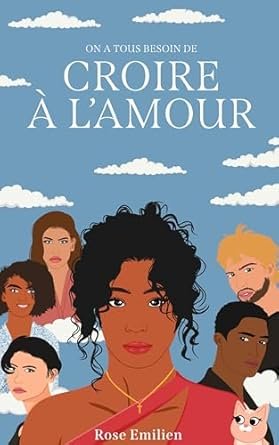 On a tous besoin de croire à l'amour