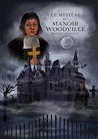 Le mystère du manoir Woodville
