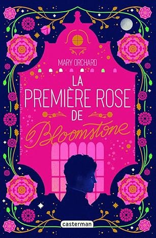 La première rose de Bloomstone