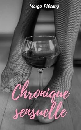 Chronique sensuelle
