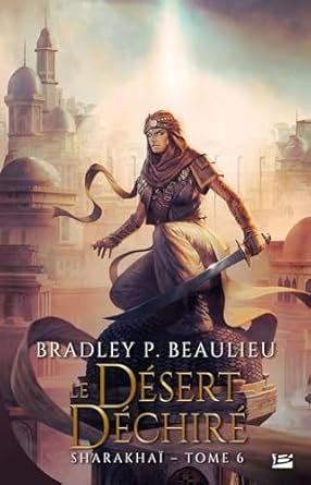Sharakhaï, Tome 6 : Le Désert déchiré