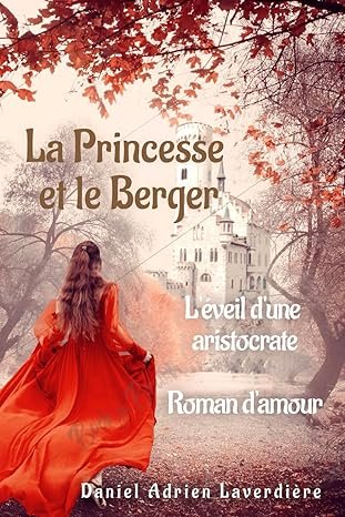 La Princesse et le Berger: L'éveil d'une Aristicrate