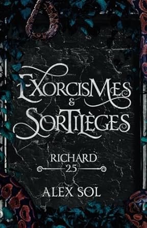 1001Ebooks - Exorcismes et sortilèges, Tome 2.5 : Richard Exorcismes et sortilèges, Tome 2.5 : Richard