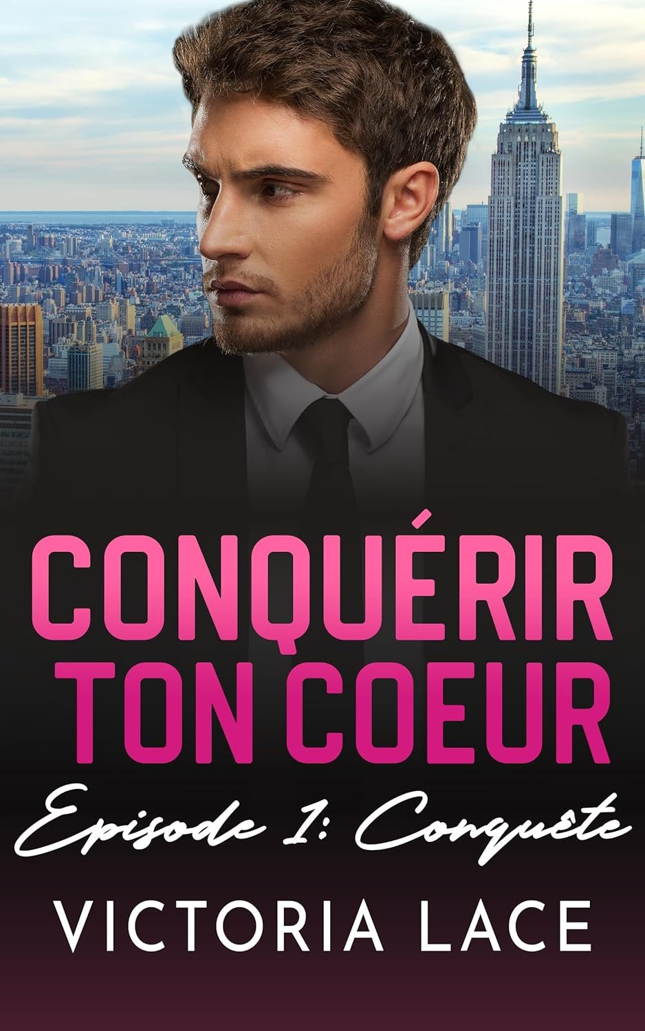 Conquérir ton cœur, Épisode 1 : Conquête