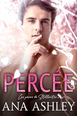 Les Pères de Stillwater, Tome 3 : Percée