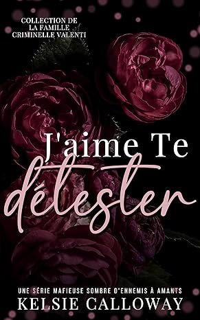 J’aime Te Détester