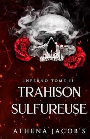 INFERNO,TOME 2:TRAHISON SULFUREUSE
