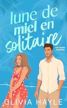 Lune de miel en solitaire